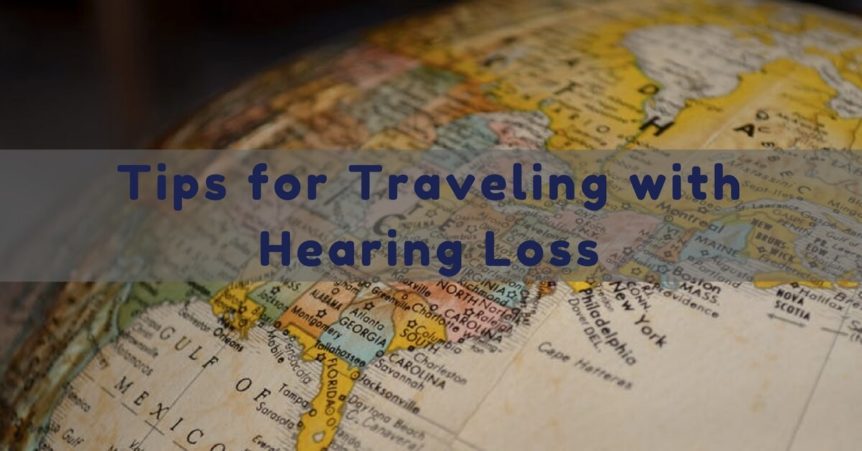 tips-for-traveling-with-hearing-loss