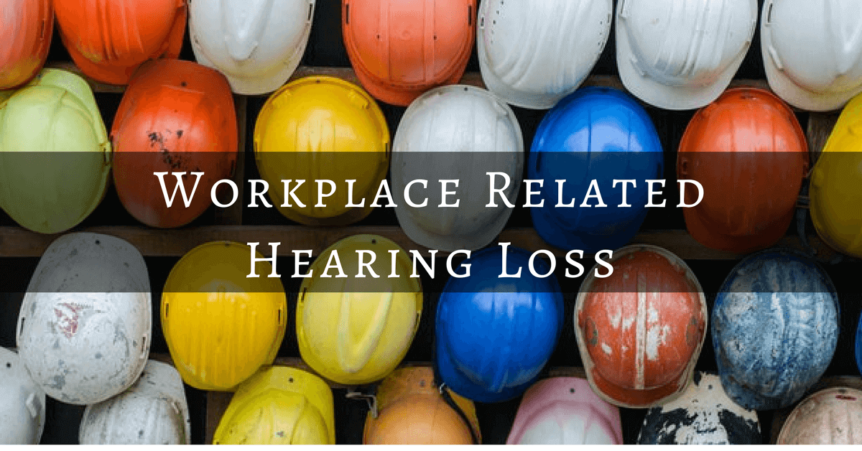 Workplace Related Hearing Loss