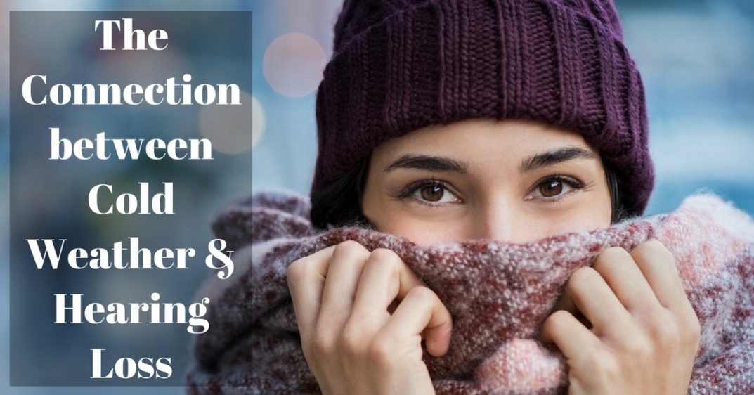 The Connection between Cold Weather & Hearing Loss