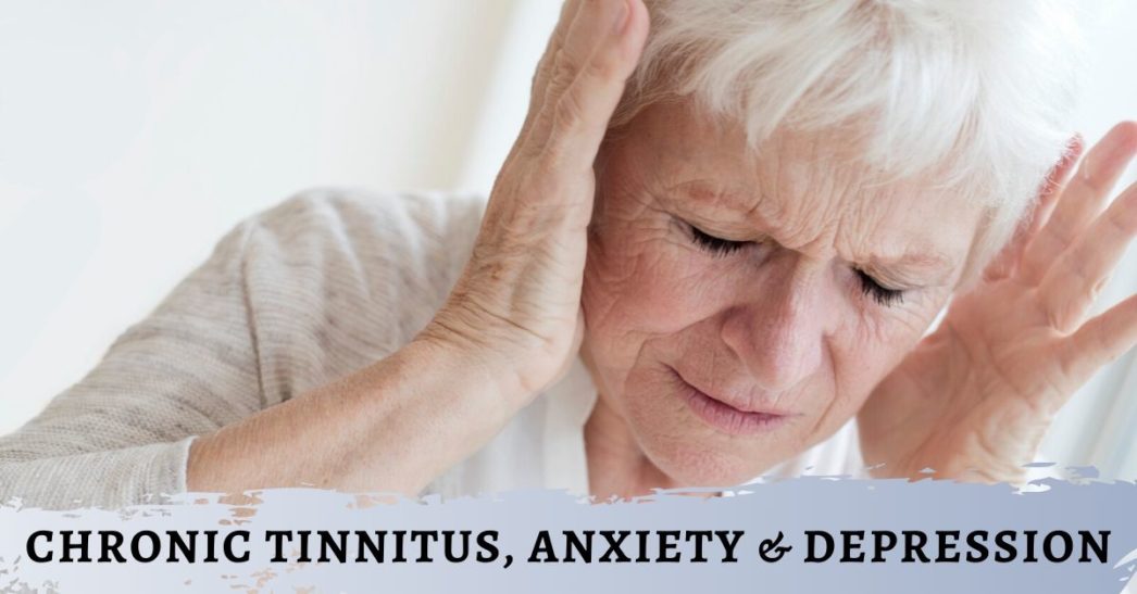 Chronic Tinnitus, Anxiety & Depression