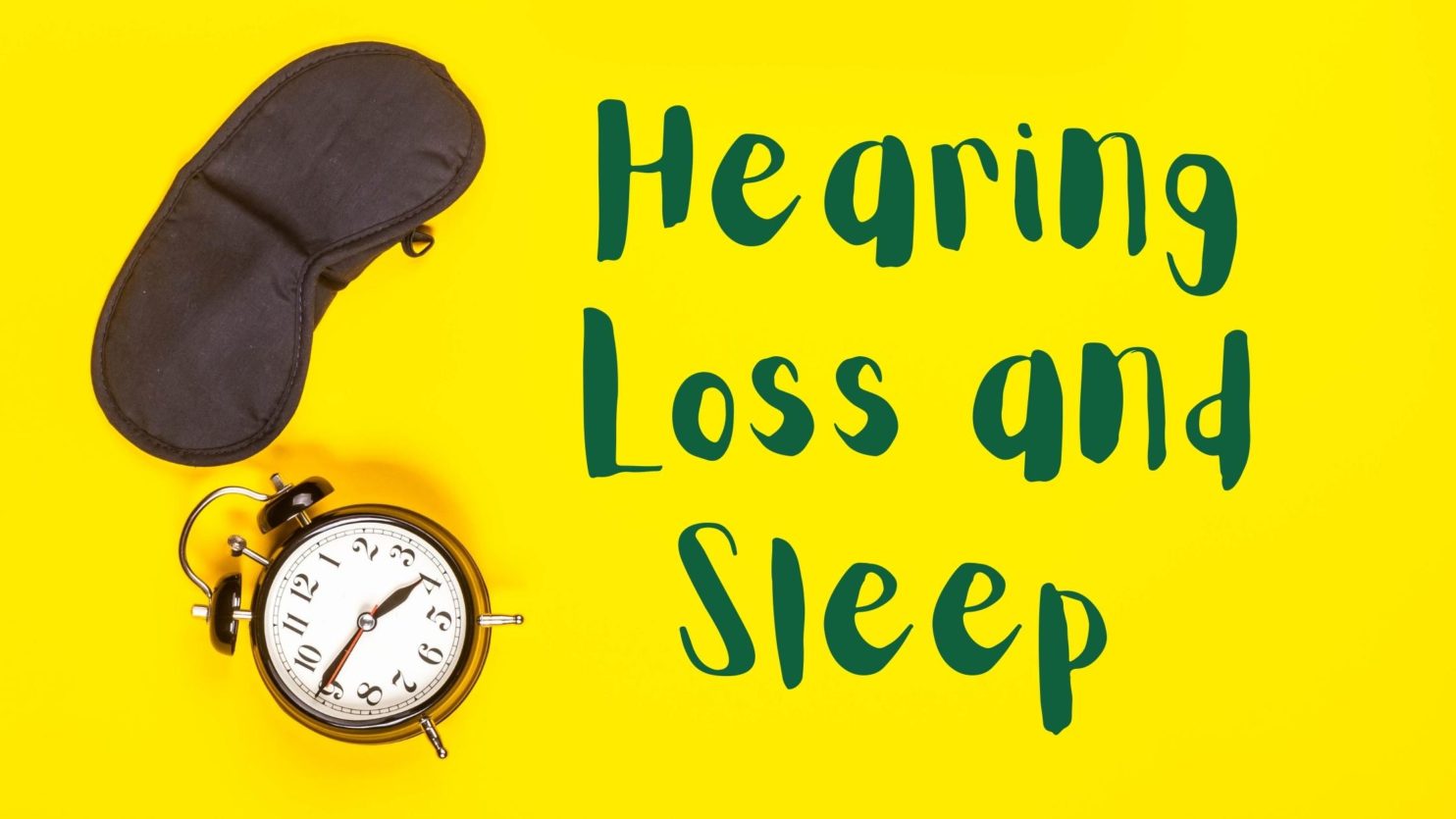 Hearing Loss and Sleep